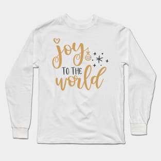 Joy to the World Long Sleeve T-Shirt